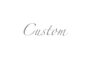 Custom